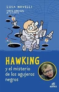 Hawking y el misterio de los agujeros negros - Terzi, Marinella; Novelli, Luca