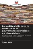 La société civile dans le contexte de la gouvernance municipale au Mozambique