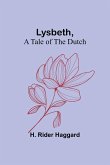 Lysbeth, a Tale of the Dutch