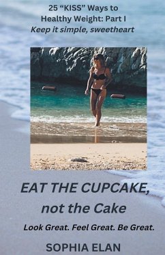 Eat the Cupcake, Savor the Champagne - Elan, Sophia