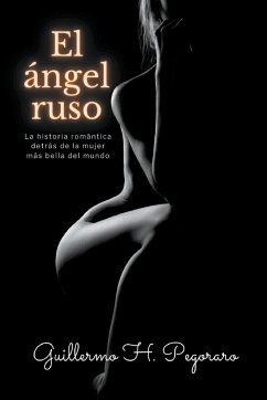 El Ángel Ruso - Pegoraro, Guillermo H.