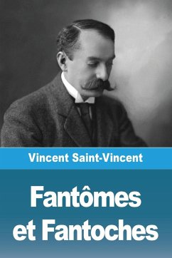 Fantômes et Fantoches - Saint-Vincent, Vincent