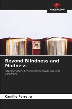 Beyond Blindness and Madness - Ferreira, Camille