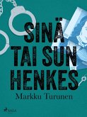 Sinä tai sun henkes (eBook, ePUB)