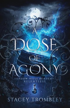 A Dose of Agony - Trombley, Stacey