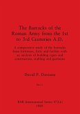 The Barracks of the Roman Army from the 1st to 3rd Centuries A.D., Part ii
