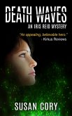Death Waves (An Iris Reid Mystery, #5) (eBook, ePUB) Death Waves (An Iris Reid Mystery, #5) (eBook, ePUB)