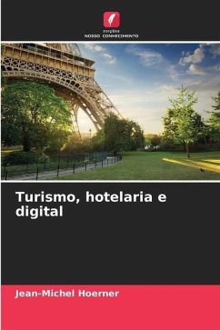 Turismo, hotelaria e digital - Hoerner, Jean-Michel