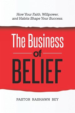 The Business of Belief - Bey, Pastor Rashawn