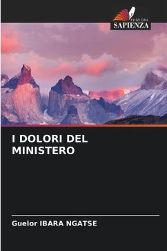 I DOLORI DEL MINISTERO - IBARA NGATSE, Guelor