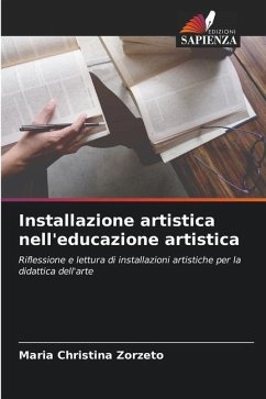 Installazione artistica nell'educazione artistica - Zorzeto, Maria Christina