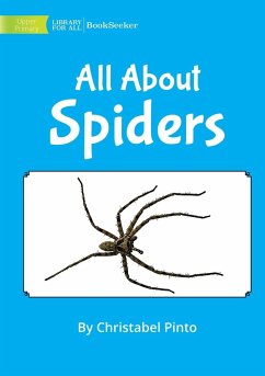 All About Spiders - Pinto, Christabel