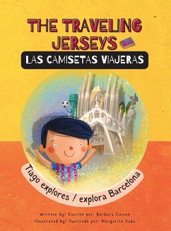 The Traveling Jerseys/ Las Camisetas Viajeras - Caison, Barbara