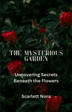 The Mysterious Garden - Nora, Scarlett