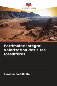 Patrimoine intégral Valorisation des sites fossilifères - Castillo Ruiz, Carolina