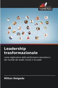 Leadership trasformazionale - Delgado, Milton