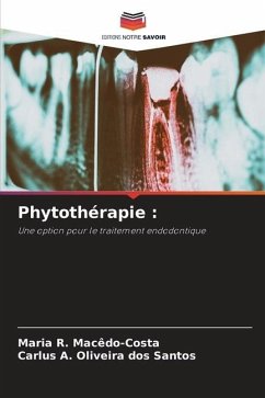 Phytothérapie : - Macêdo-Costa, Maria R.;Oliveira dos Santos, Carlus A.