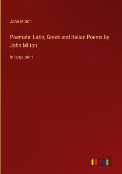 Poemata; Latin, Greek and Italian Poems by John Milton