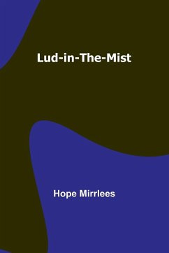 Lud-in-the-Mist - Mirrlees, Hope