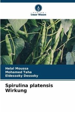 Spirulina platensis Wirkung - Moussa, Helal;Taha, Mohamed;Dessoky, Eldessoky