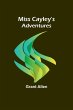 Miss Cayley's Adventures - Bild 1