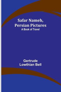Safar Nameh, Persian Pictures - Bell, Gertrude