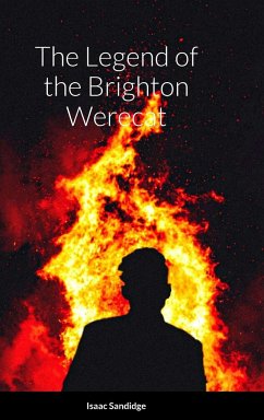 The Legend of the Brighton Werecat - Sandidge, Isaac