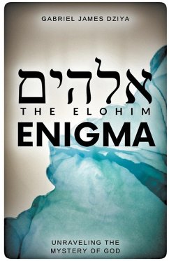 The Elohim Enigma - Dziya, Gabriel James