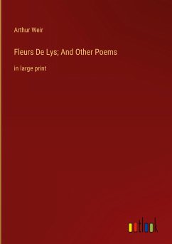 Fleurs De Lys; And Other Poems