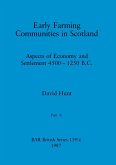 Early Farming Communities in Scotland, Part i