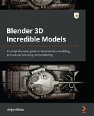 Blender 3D Incredible Models (eBook, ePUB)