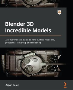 Blender 3D Incredible Models (eBook, ePUB) - Belec, Arijan