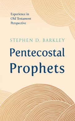 Pentecostal Prophets (eBook, ePUB) - Barkley, Stephen D.