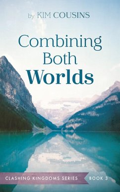 Combining Both Worlds (eBook, ePUB)
