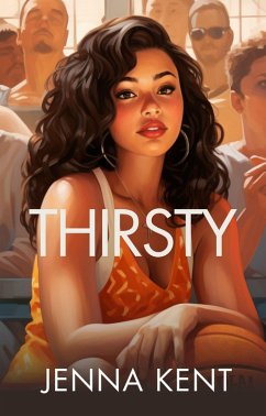 Thirsty : A Steamy Lesbian Romance (Ava and Alana Diaries, #1) (eBook, ePUB) - Kent, Jenna