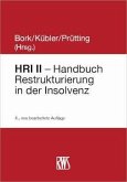 HRI II - Handbuch Restrukturierung in der Insolvenz (eBook, ePUB)