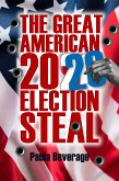 The Great American 2020 Election Steal (eBook, ePUB)