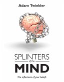 Splinters of the mind (eBook, ePUB)
