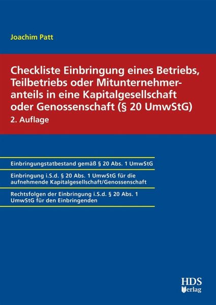 Checkliste Einbringung eines Betriebs, Teilbetriebs oder Mitunternehmeranteils in eine Kapitalgesellschaft oder Genossenschaft (§ 20 UmwStG) (eBook, PDF) Checkliste Einbringung eines Betriebs, Teilbetriebs oder Mitunternehmeranteils in eine Kapitalgesellschaft oder Genossenschaft (§ 20 UmwStG) (eBook, PDF)