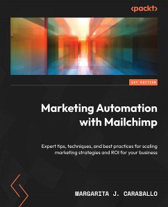 Marketing Automation with Mailchimp (eBook, ePUB) - Caraballo, Margarita J.