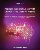 Modern Generative AI with ChatGPT and OpenAI Models (eBook, ePUB)