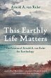 This Earthly Life Matters (eBook, ePUB) - Bild 1