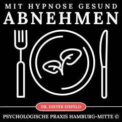Mit Hypnose gesund abnehmen (MP3-Download) - Eisfeld, Dr. Dieter