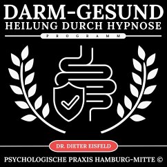 Darm-Gesund-Programm - Heilung durch Hypnose (MP3-Download) - Eisfeld, Dr. Dieter