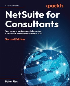 NetSuite for Consultants (eBook, ePUB) - Ries, Peter