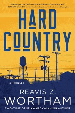 Hard Country (eBook, ePUB) - Wortham, Reavis Z.