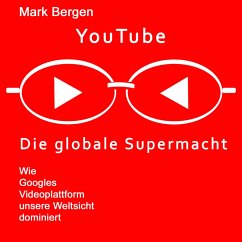 YouTube, Die globale Supermacht (MP3-Download) - Bergen, Mark