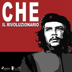 Che Guevara, il rivoluzionario (MP3-Download) - Villa, Giancarlo