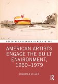 American Artists Engage the Built Environment, 1960-1979 (eBook, ePUB)