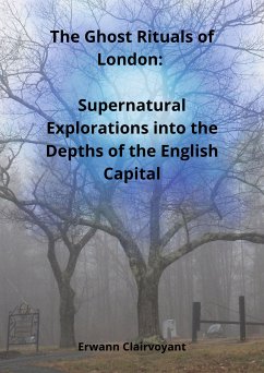 The Ghost Rituals of London (eBook, ePUB)